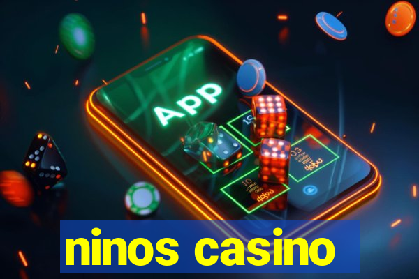 ninos casino