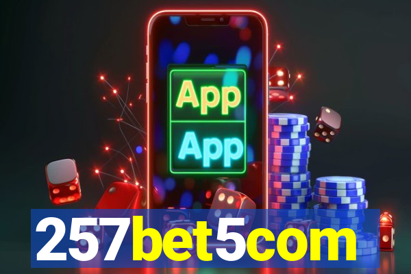 257bet5com