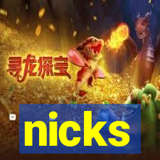 nicks