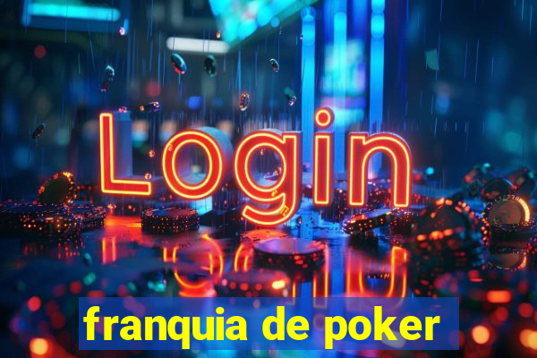 franquia de poker