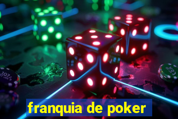 franquia de poker