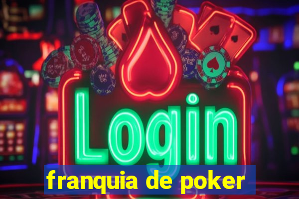 franquia de poker