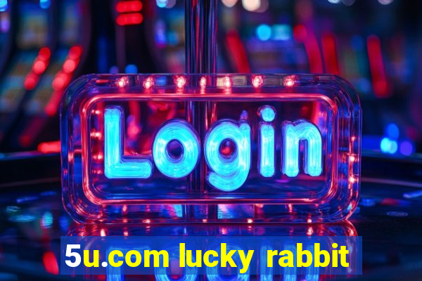 5u.com lucky rabbit