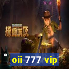 oii 777 vip
