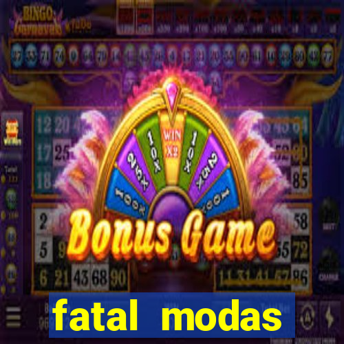 fatal modas barreiras bahia