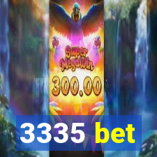 3335 bet