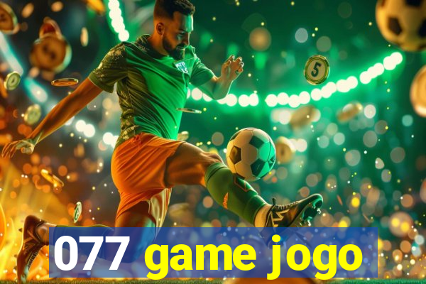077 game jogo