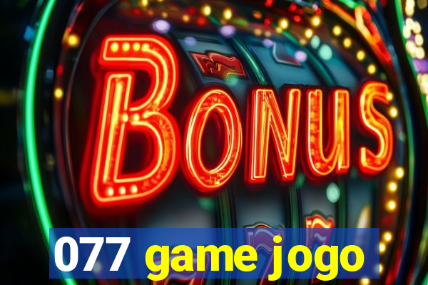 077 game jogo