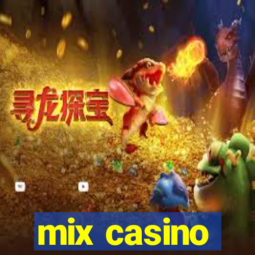 mix casino