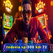 rodovia sp-300 km 72