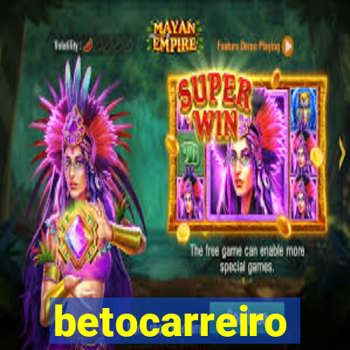 betocarreiro