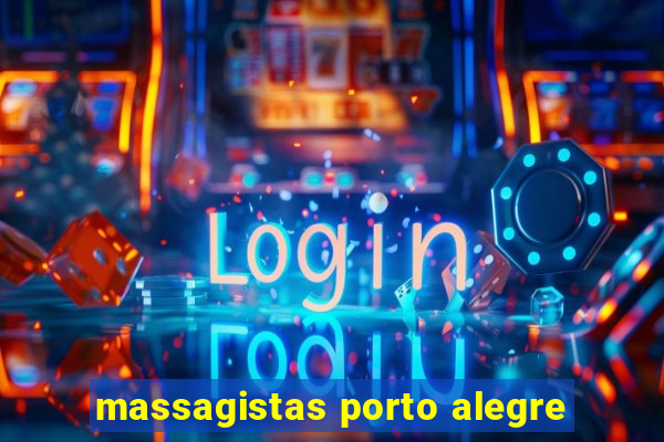 massagistas porto alegre