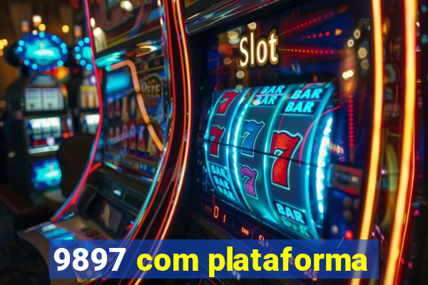 9897 com plataforma