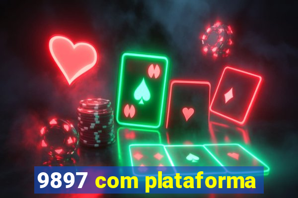 9897 com plataforma