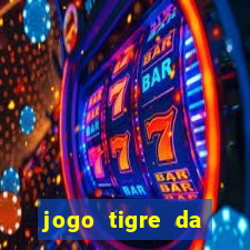 jogo tigre da sorte é confiável