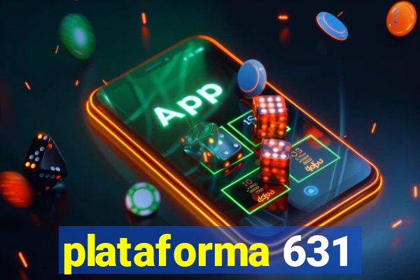 plataforma 631