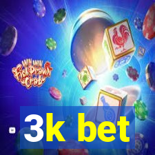 3k bet