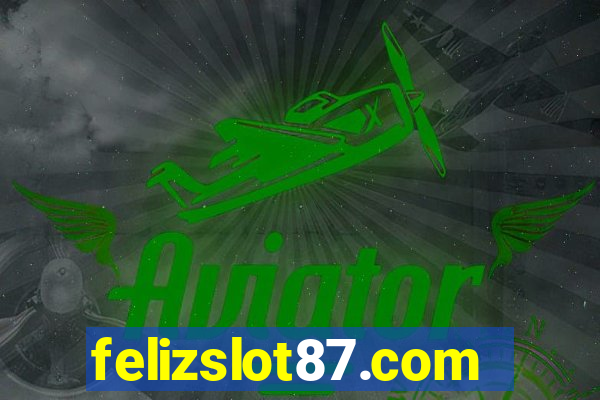 felizslot87.com