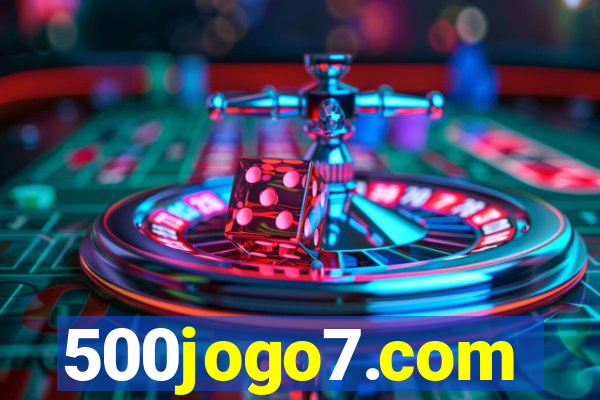 500jogo7.com