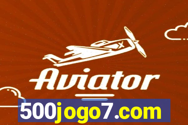 500jogo7.com