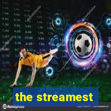 the streamest