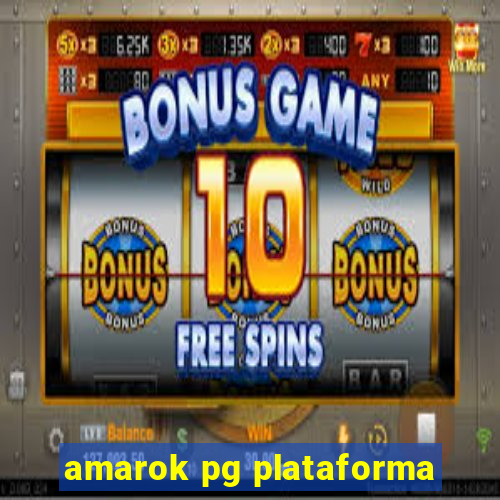 amarok pg plataforma
