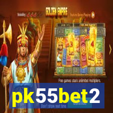 pk55bet2