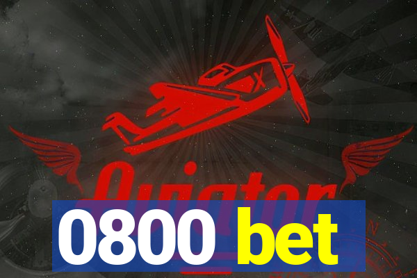 0800 bet