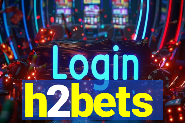 h2bets