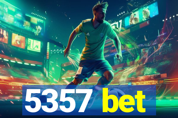 5357 bet