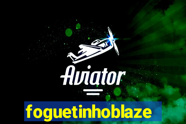 foguetinhoblaze