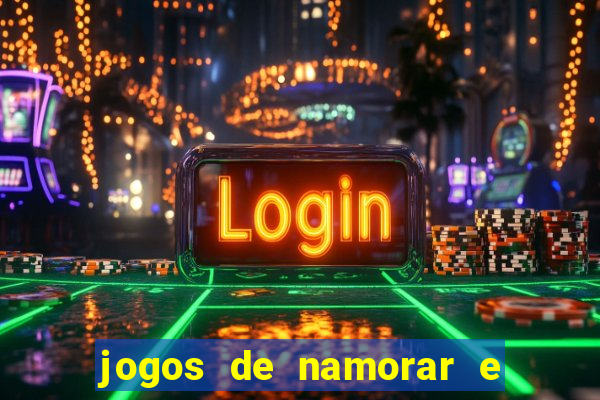 jogos de namorar e fazer filho
