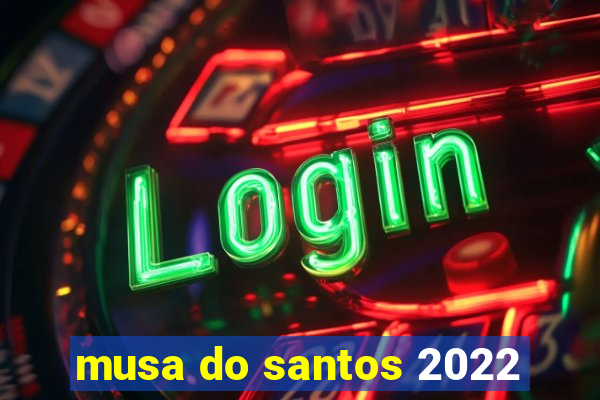 musa do santos 2022