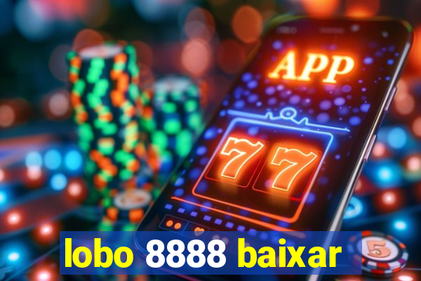 lobo 8888 baixar