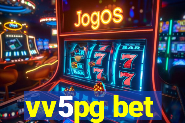 vv5pg bet
