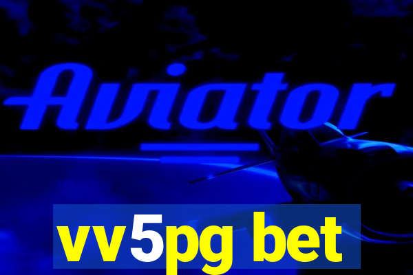 vv5pg bet