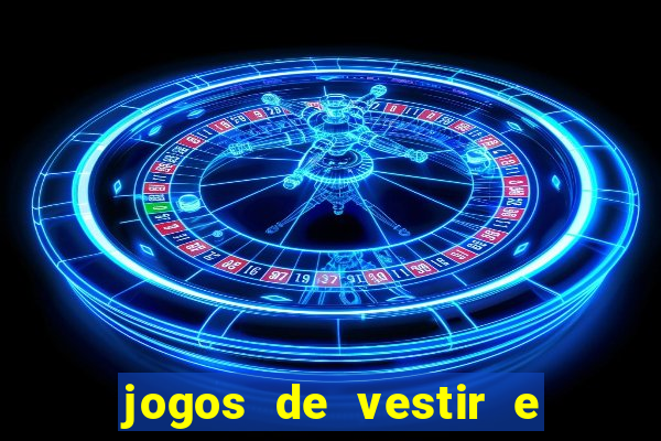 jogos de vestir e maquiar 360