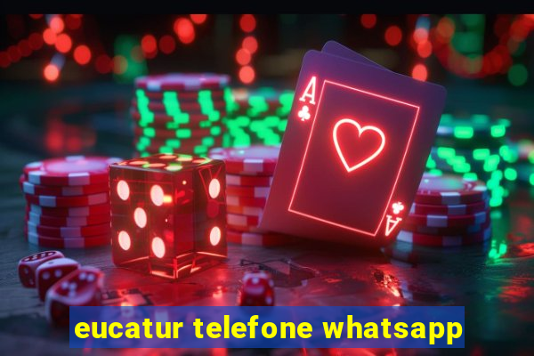 eucatur telefone whatsapp