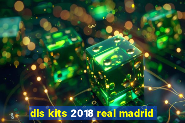 dls kits 2018 real madrid