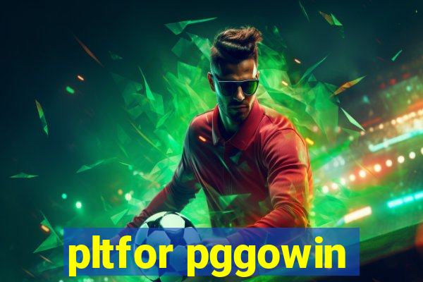 pltfor pggowin