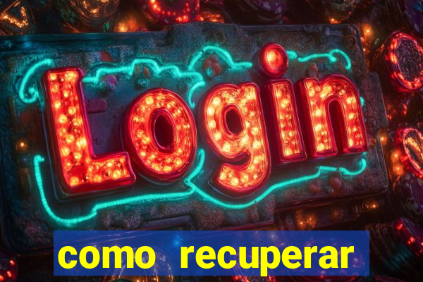 como recuperar dinheiro perdido em apostas