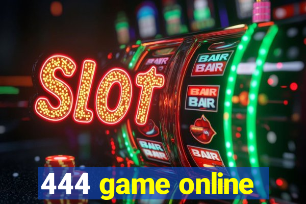 444 game online