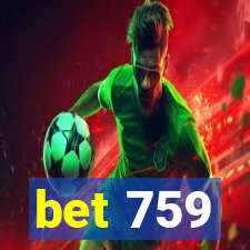 bet 759
