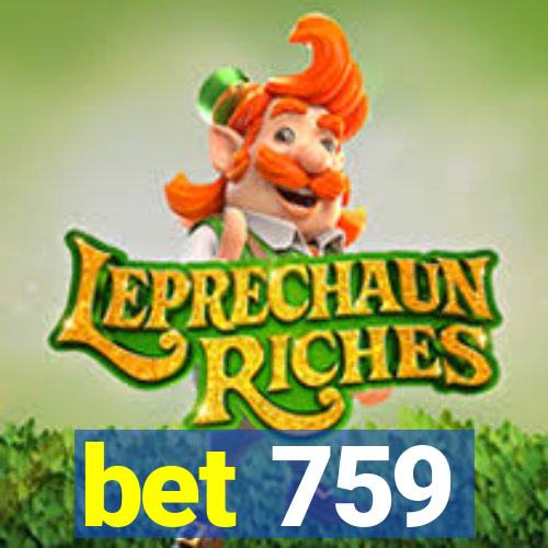 bet 759