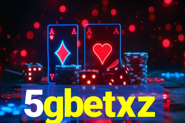 5gbetxz