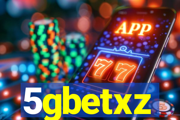 5gbetxz