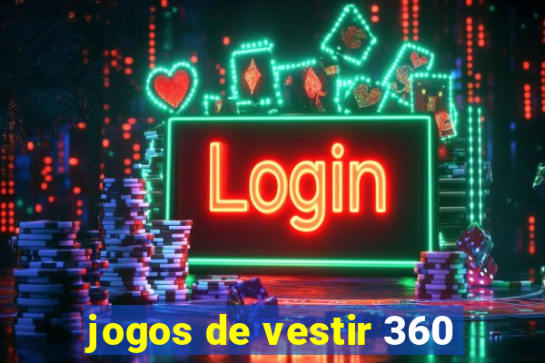jogos de vestir 360
