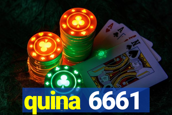 quina 6661