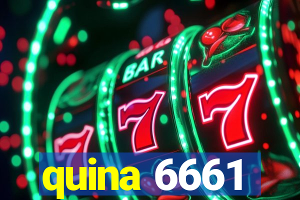 quina 6661