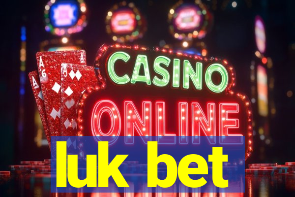 luk bet